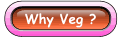 why veg button
